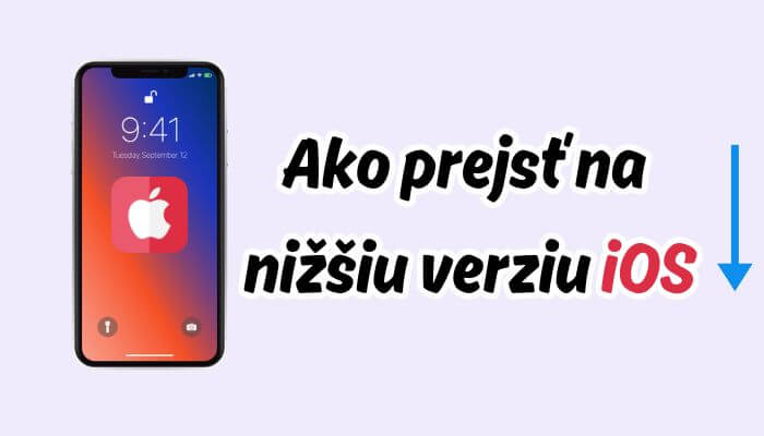 ako prejsť na nižšiu verziu iOS 18 na ios 17