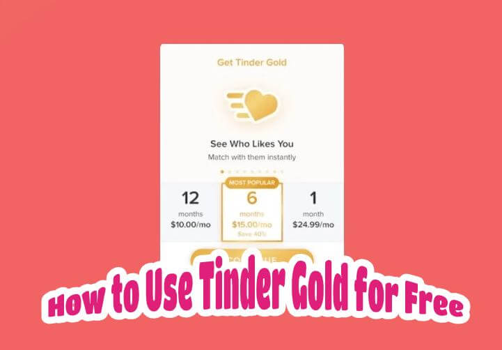 5 najlepších metód: Ako získať Tinder Gold zadarmo