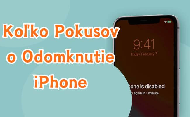 koľko pokusov o odomknutie iPhone