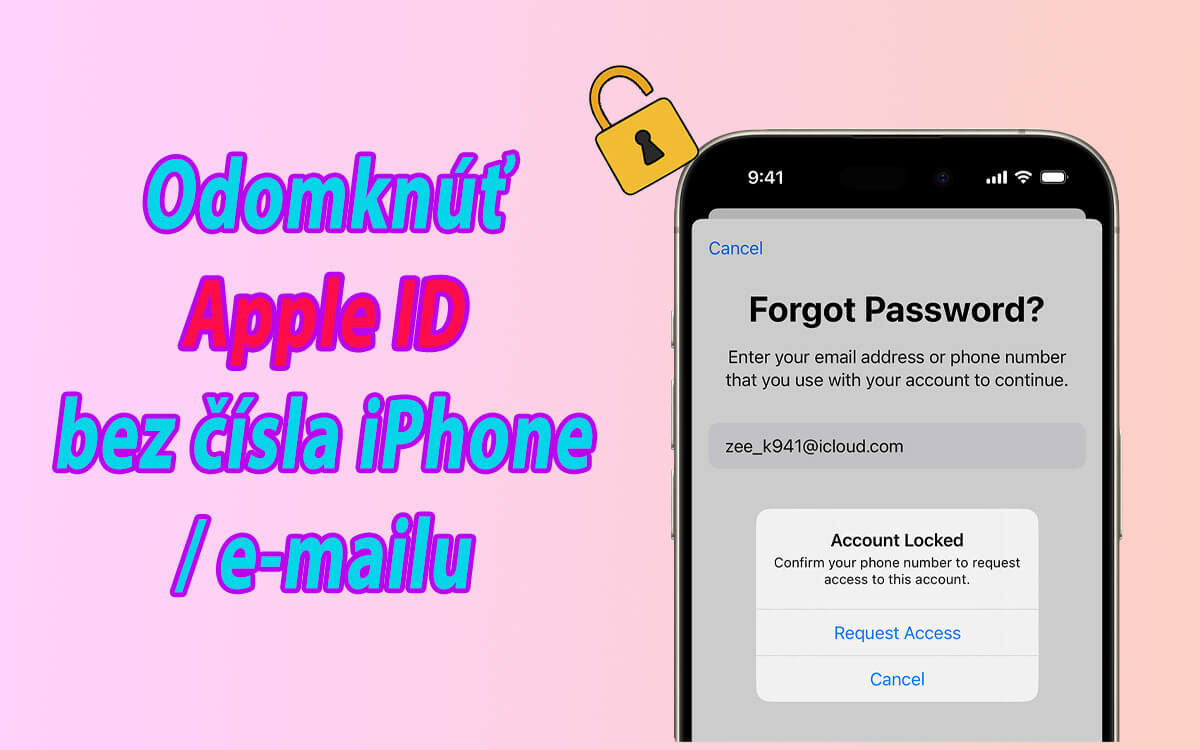 ako odomknúť Apple ID bez čísla iPhone / e-mailu