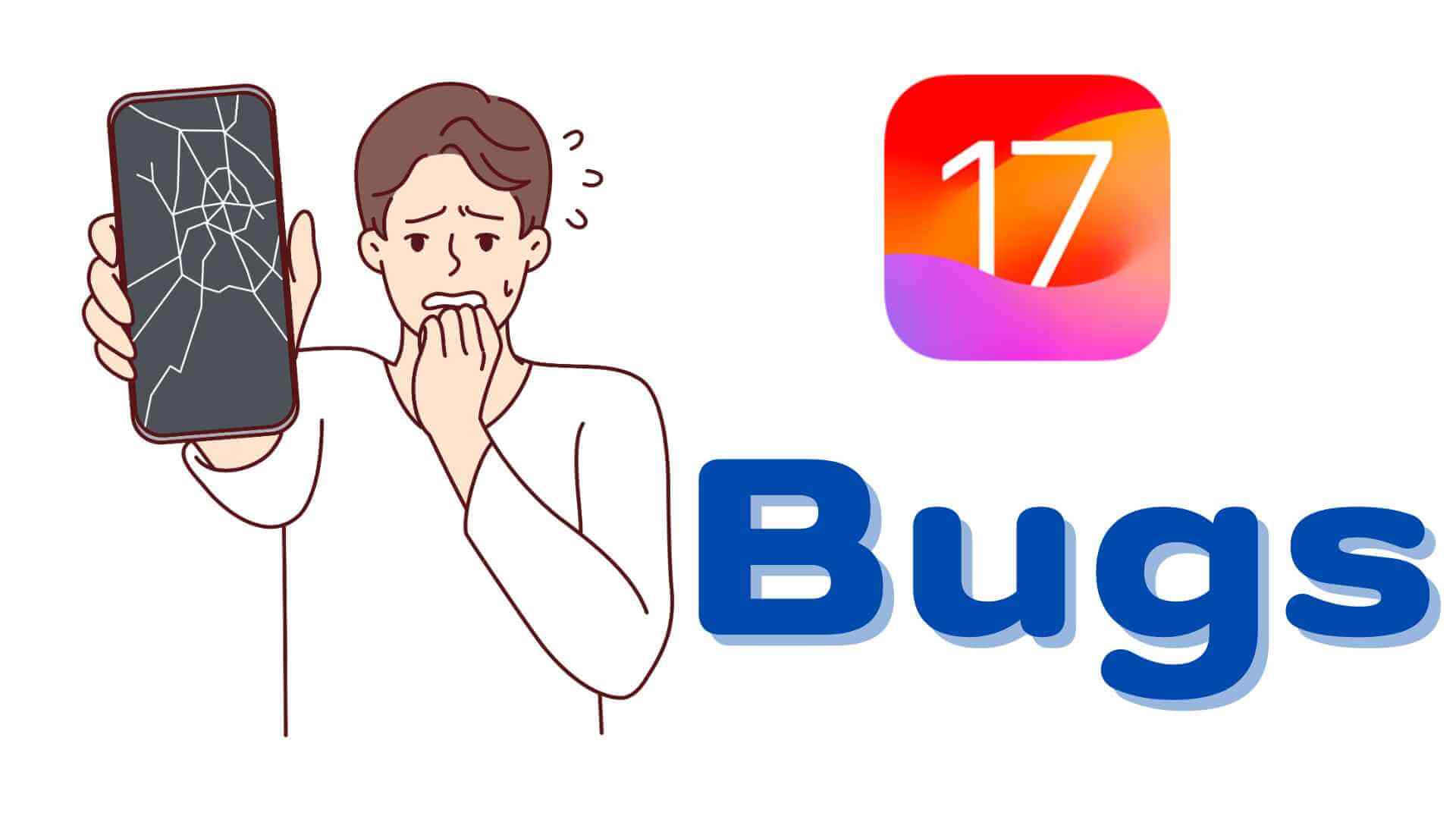 อัพเดท iOS 17 มีปัญหาหรือ Bugs อะไรบ้าง? พร้อมแนะนำวิธีแก้ไข!
