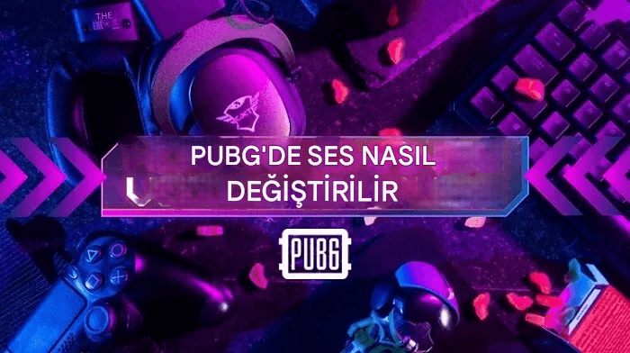 PUBG de Ses Değiştirici