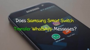 三星 Smart Switch WhatsApp 傳輸怎樣？