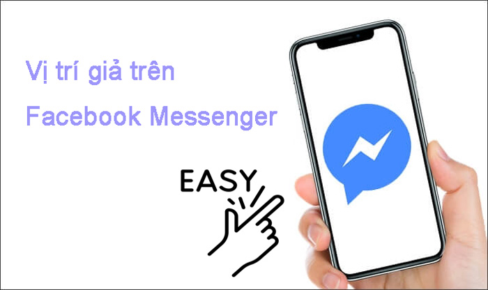 Cách làm giả vị trí hoặc vị trí trực tiếp trên Facebook Messenger