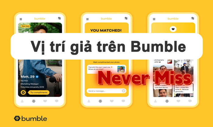 Cách tốt nhất để làm giả vị trí trên Bumble