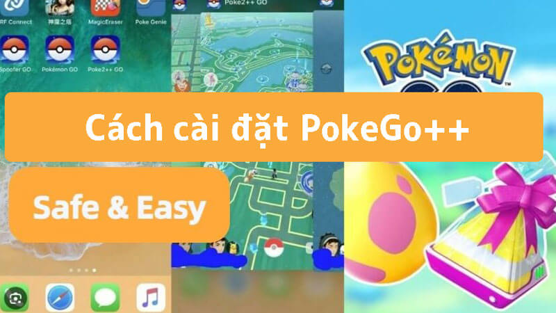 [ 2024 ] Cách cài đặt PokeGo++ trên Android và iOS