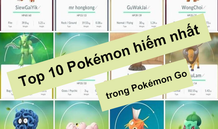 Pokémon hiếm nhất trong Pokémon GO