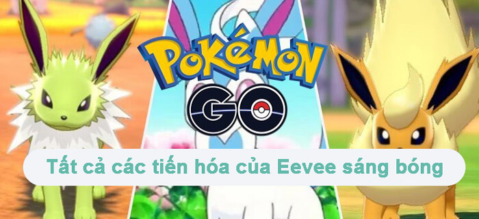 Sự tiến hóa của Eevee sáng bóng