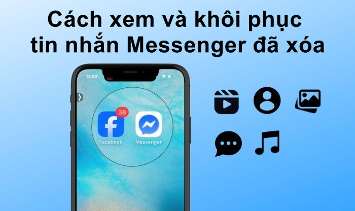 cách khôi phục tin nhắn Messenger đã xóa