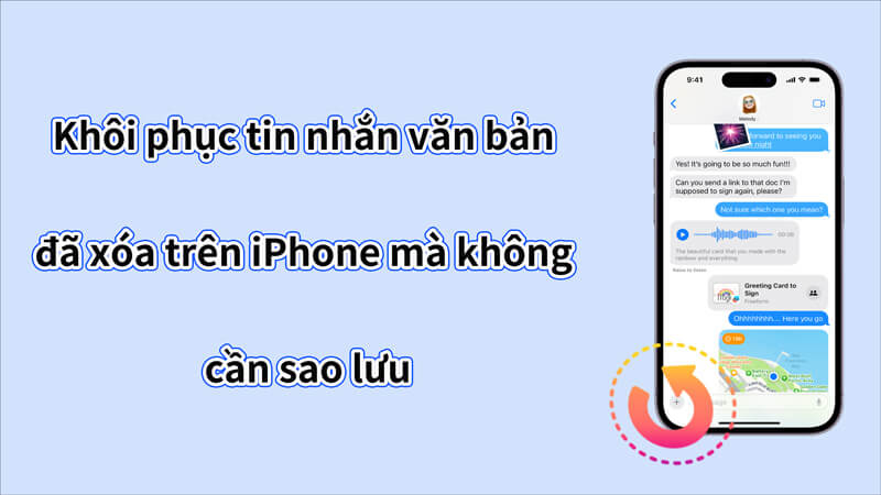 [ 2024 ]Khôi phục tin nhắn văn bản đã xóa trên iPhone mà không cần sao lưu