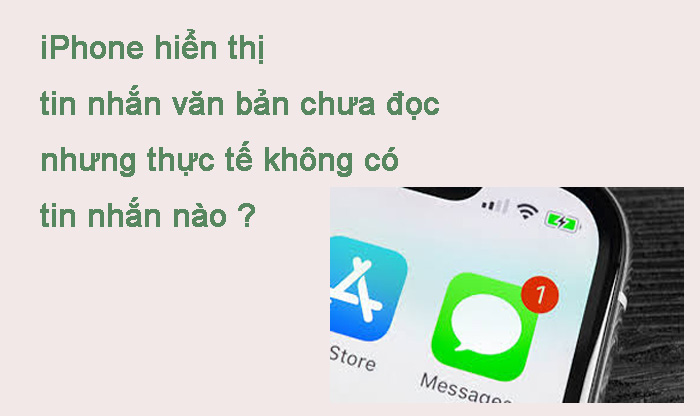 iPhone Hiển Thị Tin Nhắn Văn Bản Chưa Đọc Nhưng Không Có Tin Nhắn Nào? 9 Mẹo Được Cung Cấp