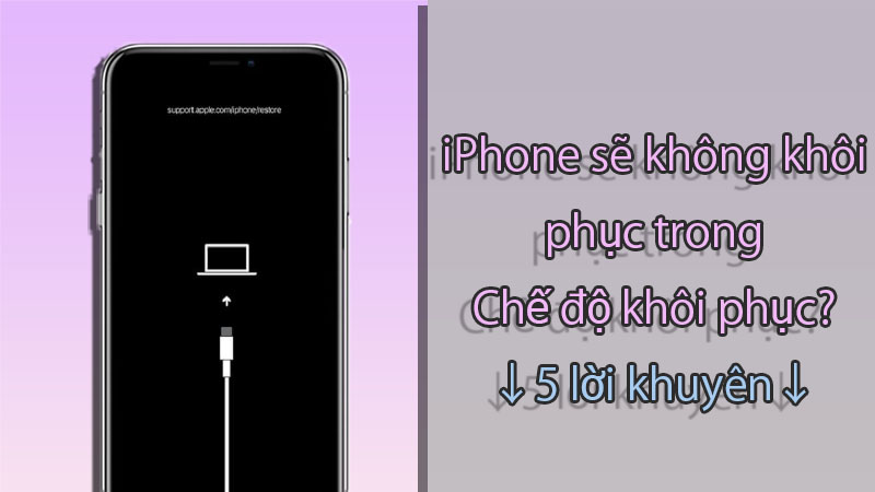 sửa lỗi iPhone không khôi phục được ở chế độ phục hồi