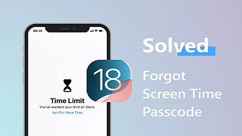 [Đã giải quyết] Quên mật mã thời gian sử dụng trên iOS 18/17/16/15/14/13?