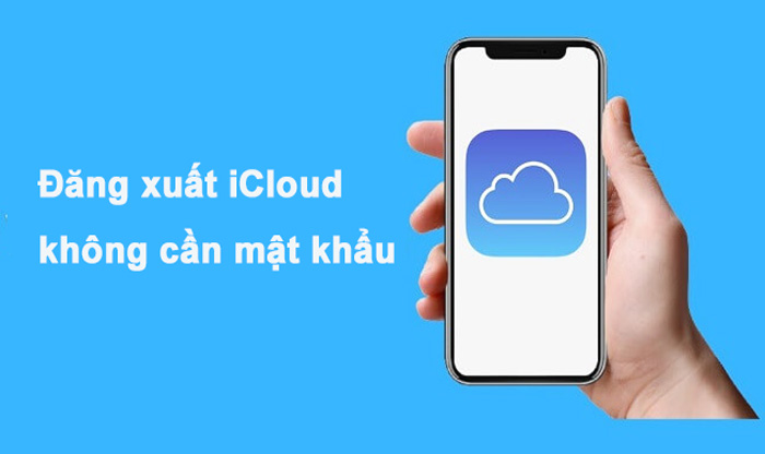 Đăng xuất khỏi iCloud mà không cần mật khẩu